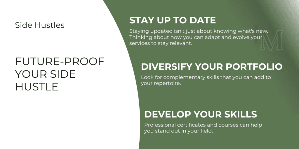 An informational image with 3 pieces of advice for future-proofing a side hustle. These include staying up to date with trends, portfolio diversification and skills development.