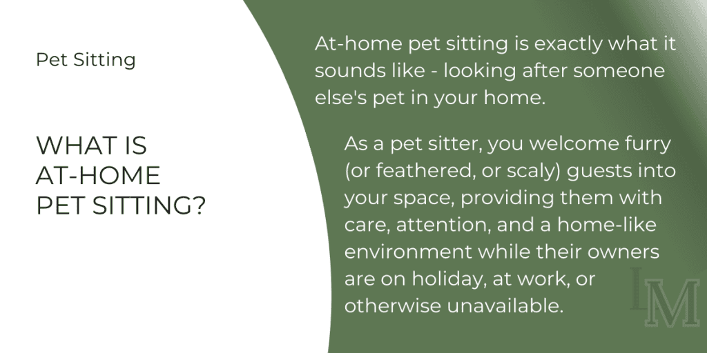A image with text describing what at-home pet sitting is.