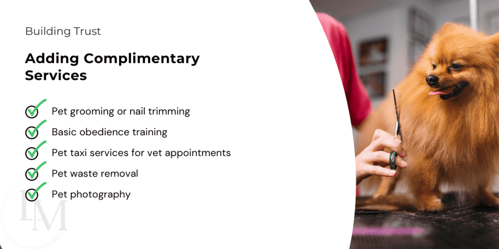 information for pet sitters on how to build trust with their clients by adding complimentary services
